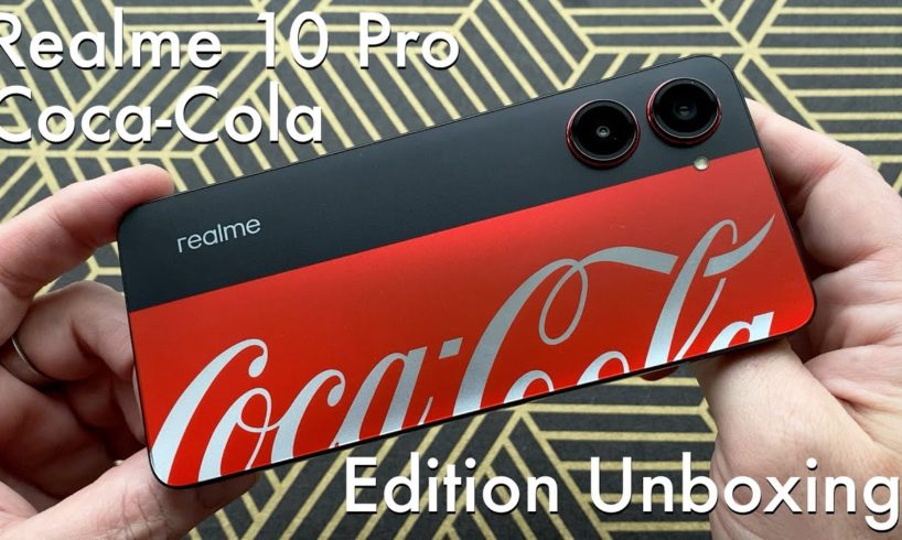 Realme 10 Pro Coca-Cola Edition ($250) unboxing: a refreshing partnership :)