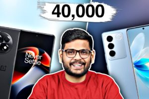 Top Smartphones under 40,000 - OnePlus | Samsung | Vivo | Google