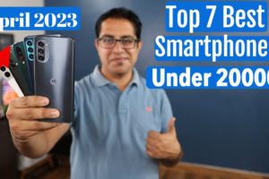 Top 7 Best Phones Under 20000 in March-April 2023 I Hindi