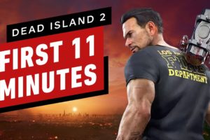 Dead Island 2: The First 11 Minutes