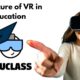 Virtual Reality in Education - done right!