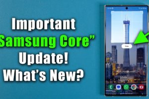 Great New Samsung Update for Samsung Galaxy Smartphones! - What's New?