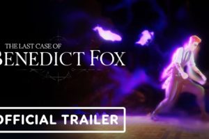 The Last Case of Benedict Fox - Official Launch Trailer