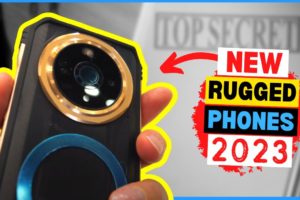 (TOP SECRET NEW RUGGED SMARTPHONES 2023) 9 New Rugged Phones You NEED to See!