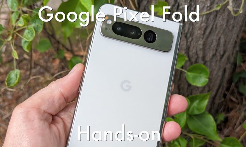 Google Pixel Fold hands on ($1799): all the Pixel goodness, all the bendy goodness