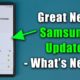 Great New Samsung Update for ALL Samsung Galaxy Smartphones - What's New?