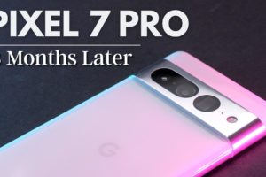 Google Pixel 7 Pro revisit: 8 months later