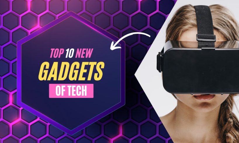 Top 10 new TECH Gadgets for 2023 that will blow your mind - GadgetGot
