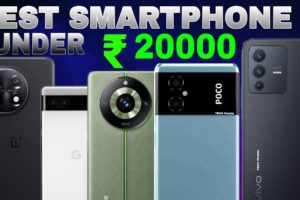 TOP 5 Best smartphones under 20000 in july 2023 | best phone under 20000