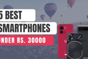 5 Best Smartphones Under Rs. 30000 | Top Smartphones in India in 2023 under 30K | Best 5G Smartphone