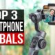 TOP 3: Best Gimbal for Smartphone 2023