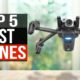 TOP 5: Best Drones 2023