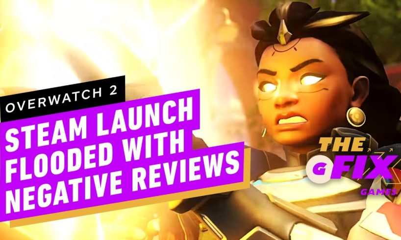 Overwatch 2 Steam Launch Immediately Flooded With Negative Reviews - IGN Daily Fix