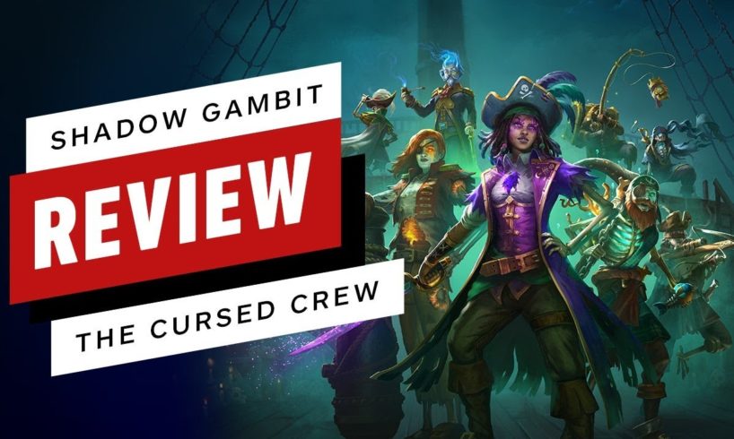 Shadow Gambit: The Cursed Crew Review