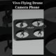 Vivo Flying Drone Camera Phone #shorts #vivo #short