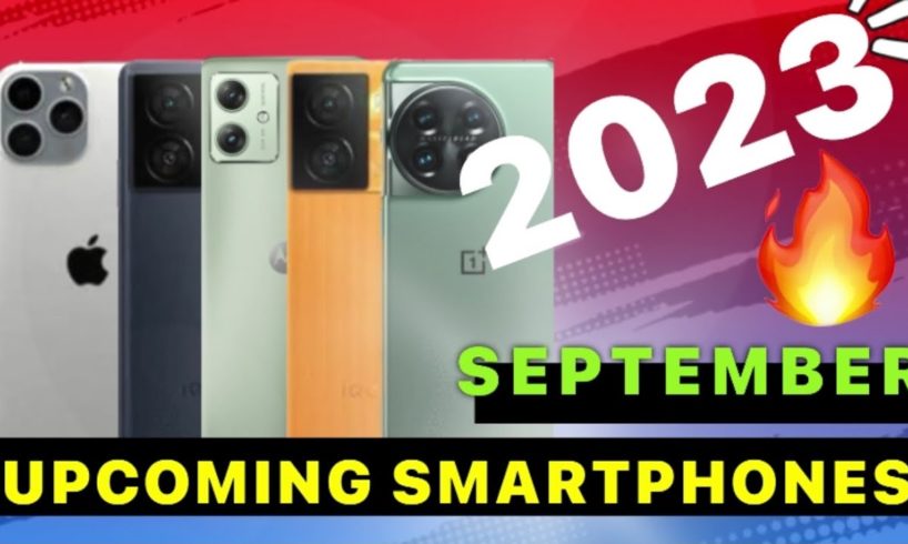 Best smartphones in September 2023 | best camera phone under budget 2023 | upcoming phones