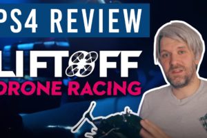Lift Off Drone Racing : PS4 Review