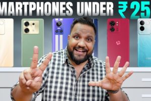 Top 5 Best Phones Under Rs 25,000 - Fresh Collection!