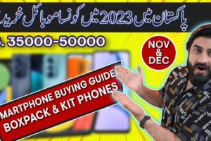 Best Smartphone 35K to 50K in pakistan best smartphone buying guide in November 2023 Kit or Box Pack