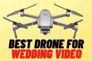 Best Drones for Wedding Video and  Photography || Wedding Drone