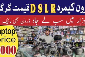 Drone Camera DSLR Camera Wholesale Market In Nowshera City | karkhano market peshawar |