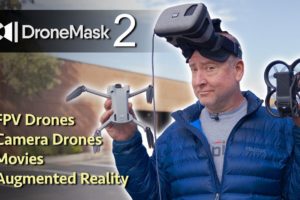 DroneMask 2 - FPV, Camera Drones, Movies, And More!