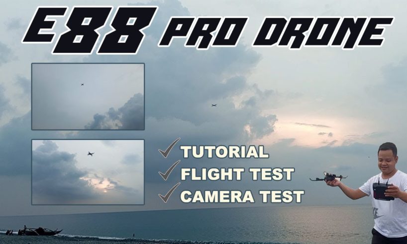 E88 Pro Drone║ Tutorial │Flight Test │Camera Test