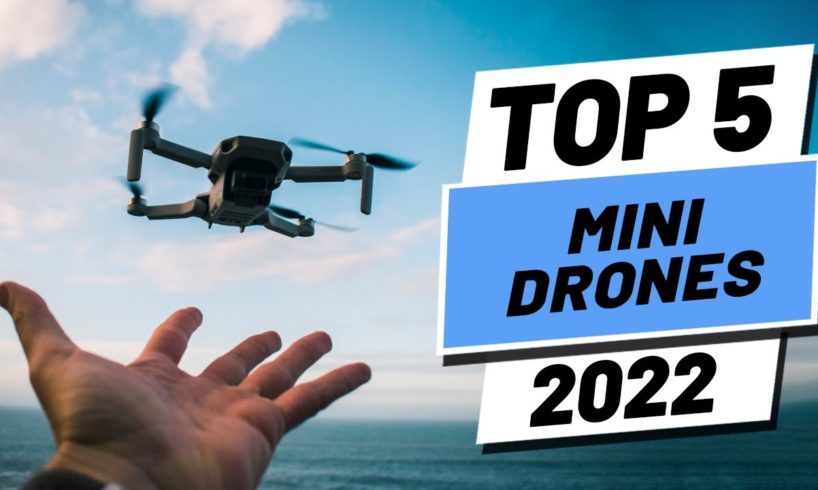 Top 5 BEST Mini Drones of 2022