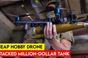 Ukraine's Cheap DIY Drones Taken Out Million-Dollar Worth Tank, BUT how?