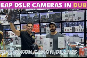 Cheap DSLR Camera prices in DUBAI | 🔥SONY,NIKON,CANON, DRONES🔥 Part 2