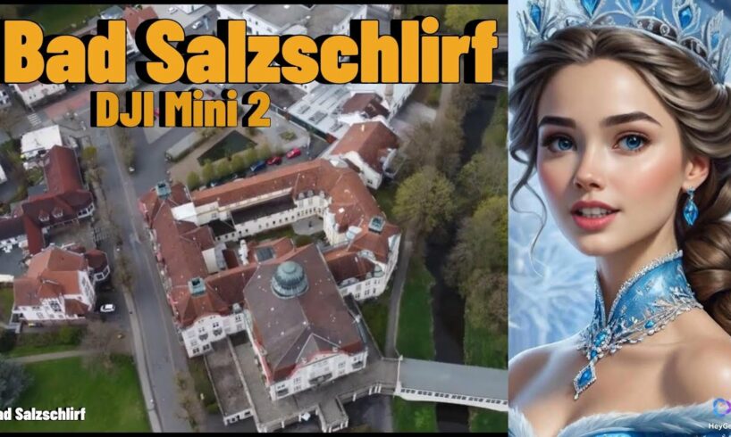The Hidden Truths of Bad Salzschlirf / Germany / DJI Mini 2 /Drone Camera Images